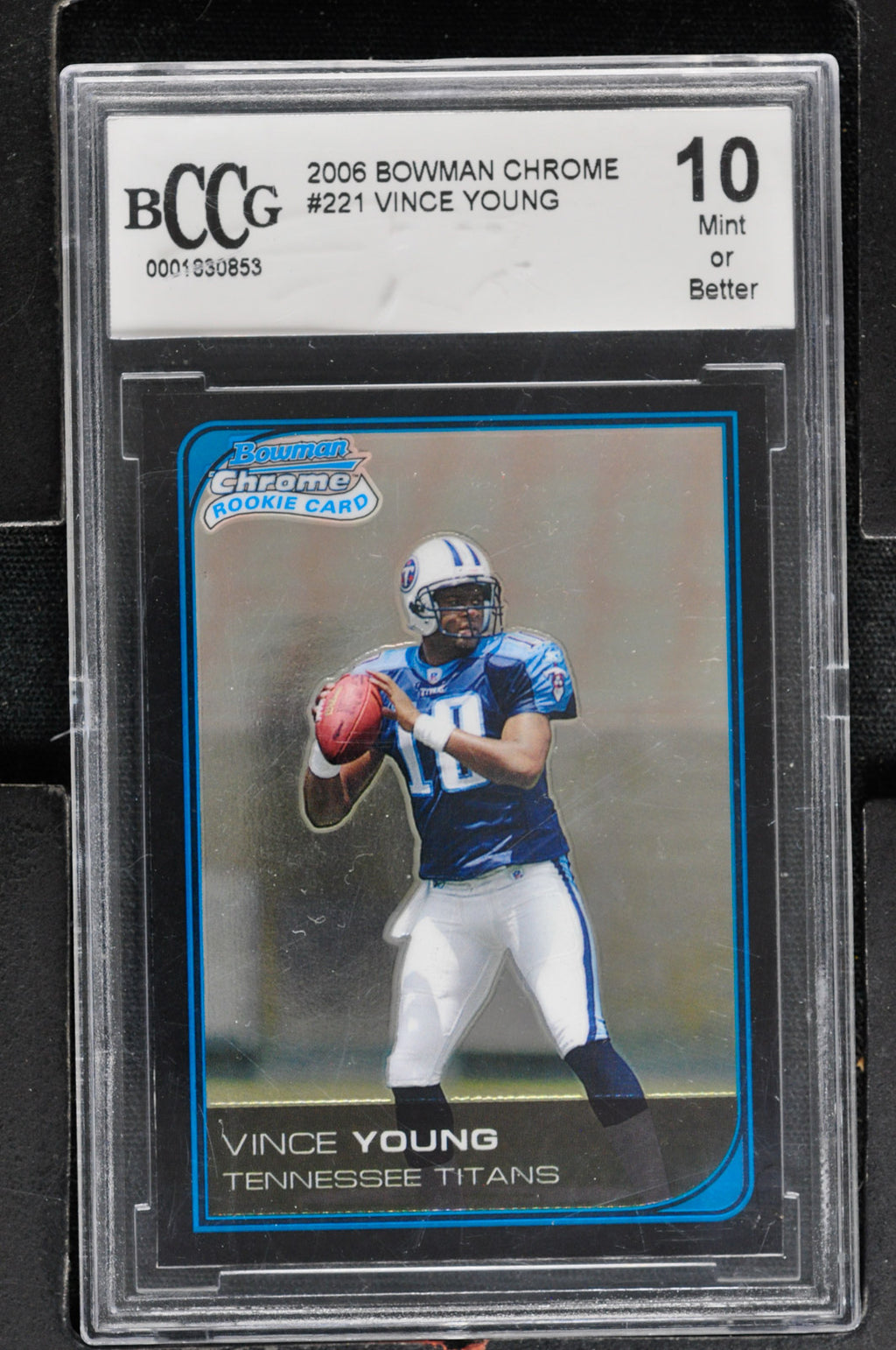 2006 Bowman Chrome #221 Vince Young - RC - BCCG 10